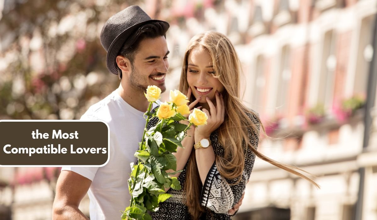 the Most Compatible Lovers