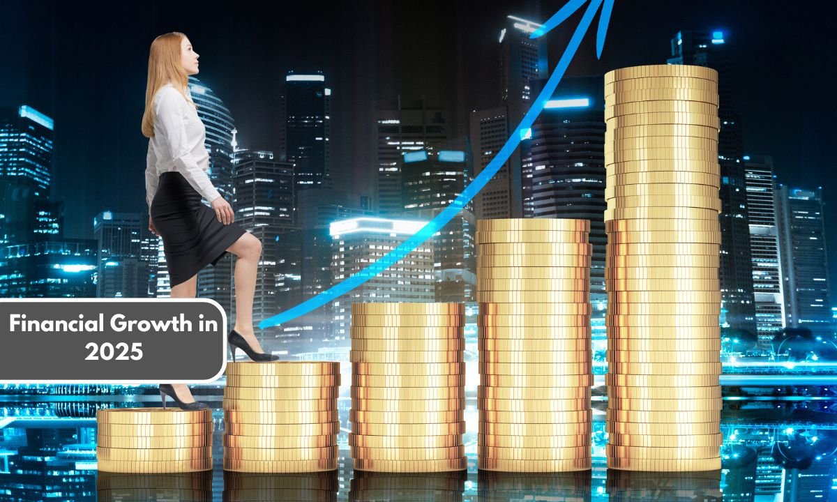 Financial Growth in 2025