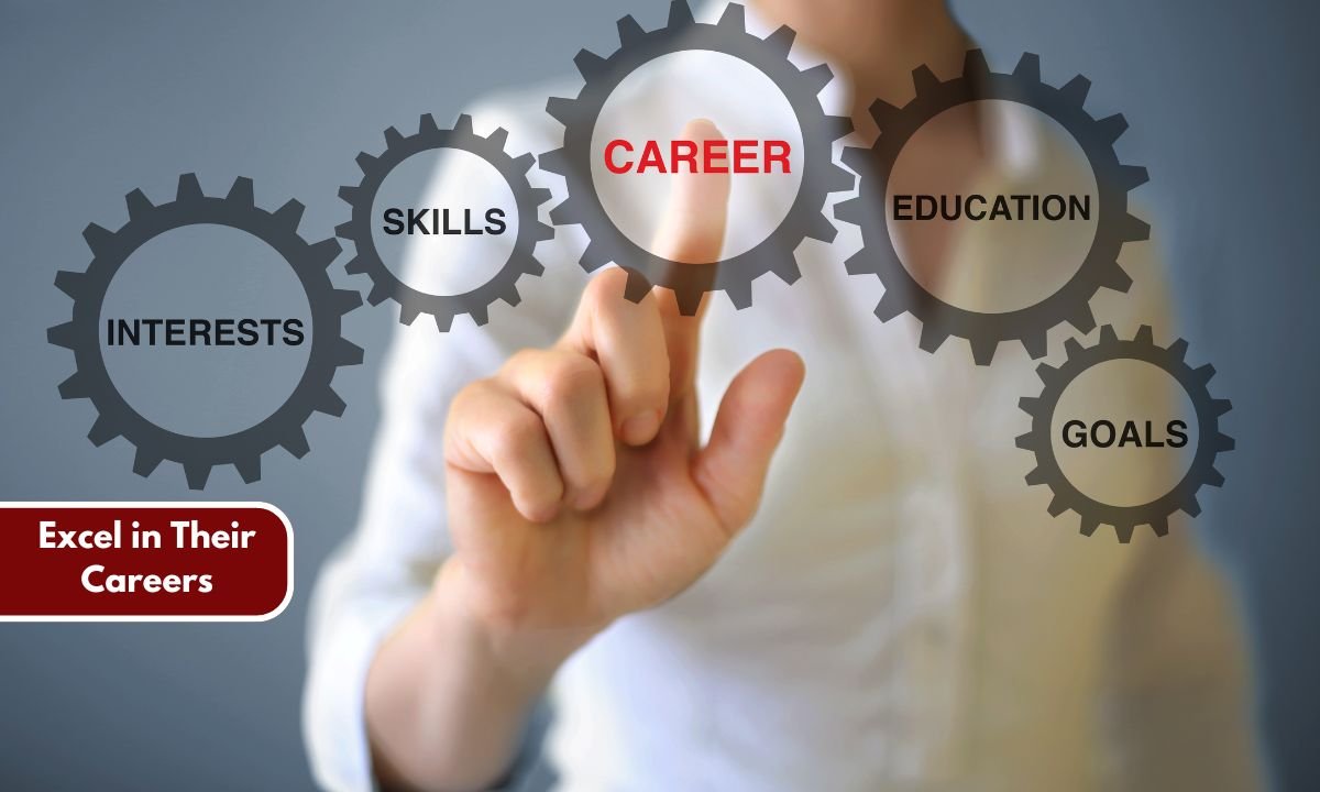 Excel in Their Careers