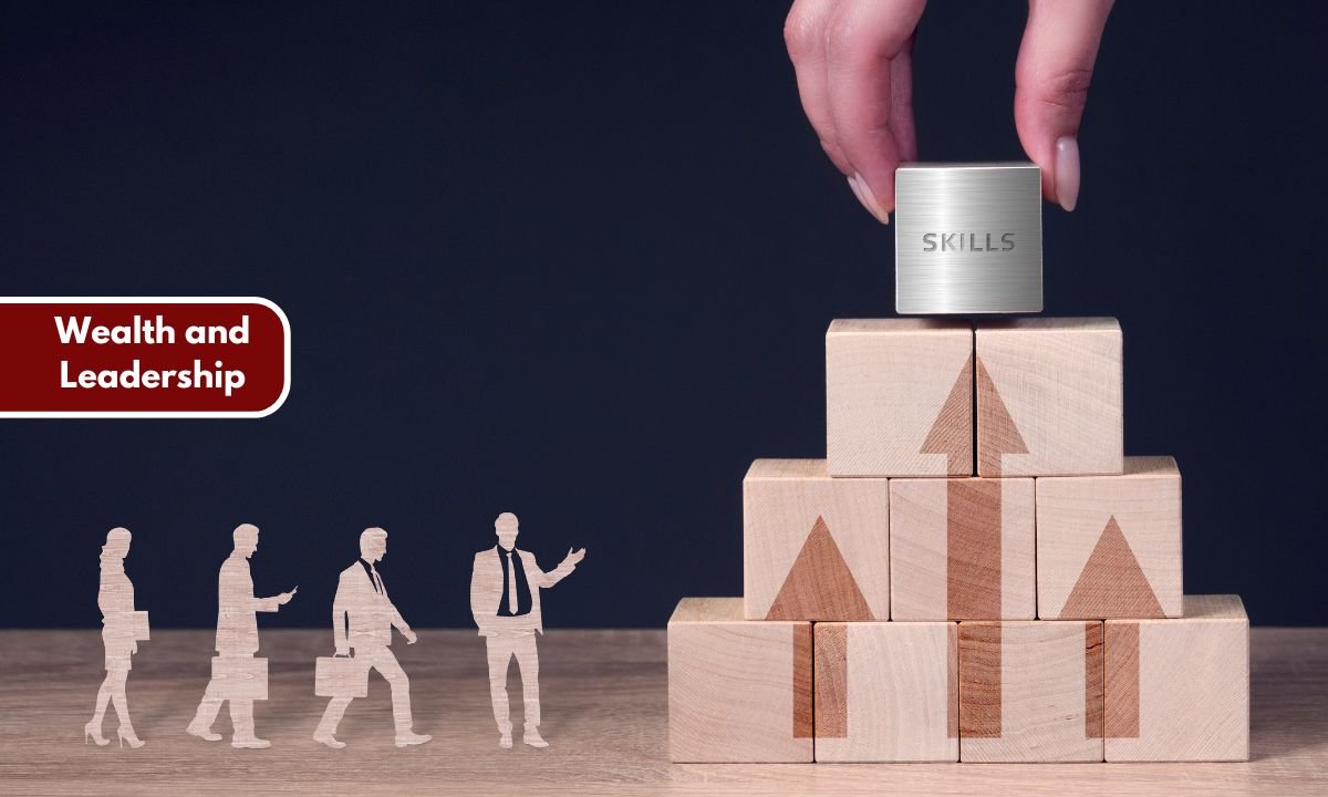 Wealth and Leadership