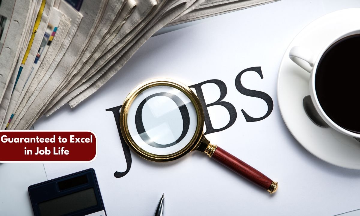 Guaranteed to Excel in Job Life