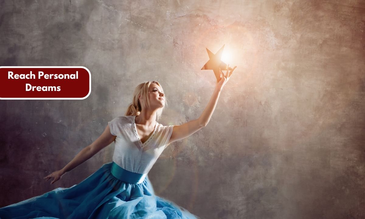 Reach Personal Dreams