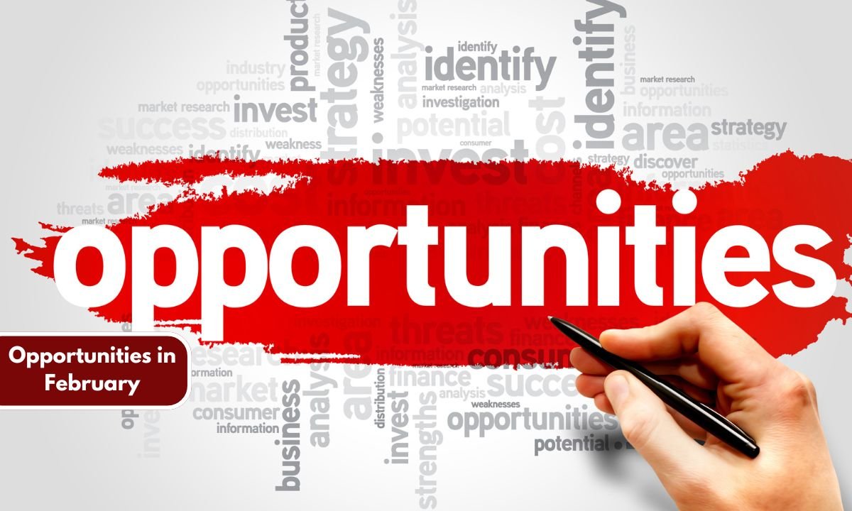 Opportunities in February