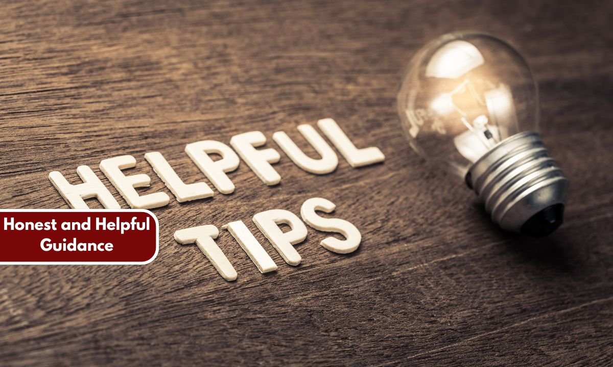 Honest and Helpful Guidance