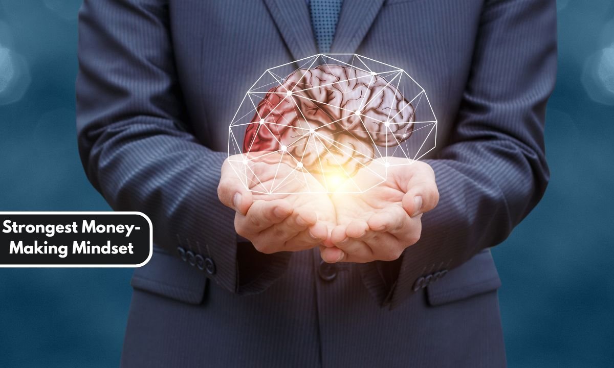 Strongest Money-Making Mindset