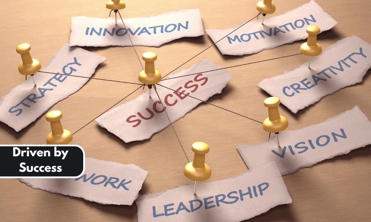 Driven by Success