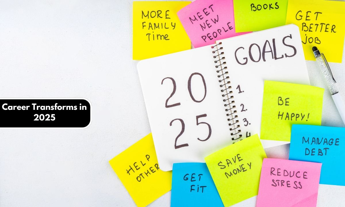 Career Transforms in 2025