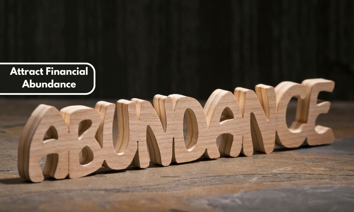 Attract Financial Abundance