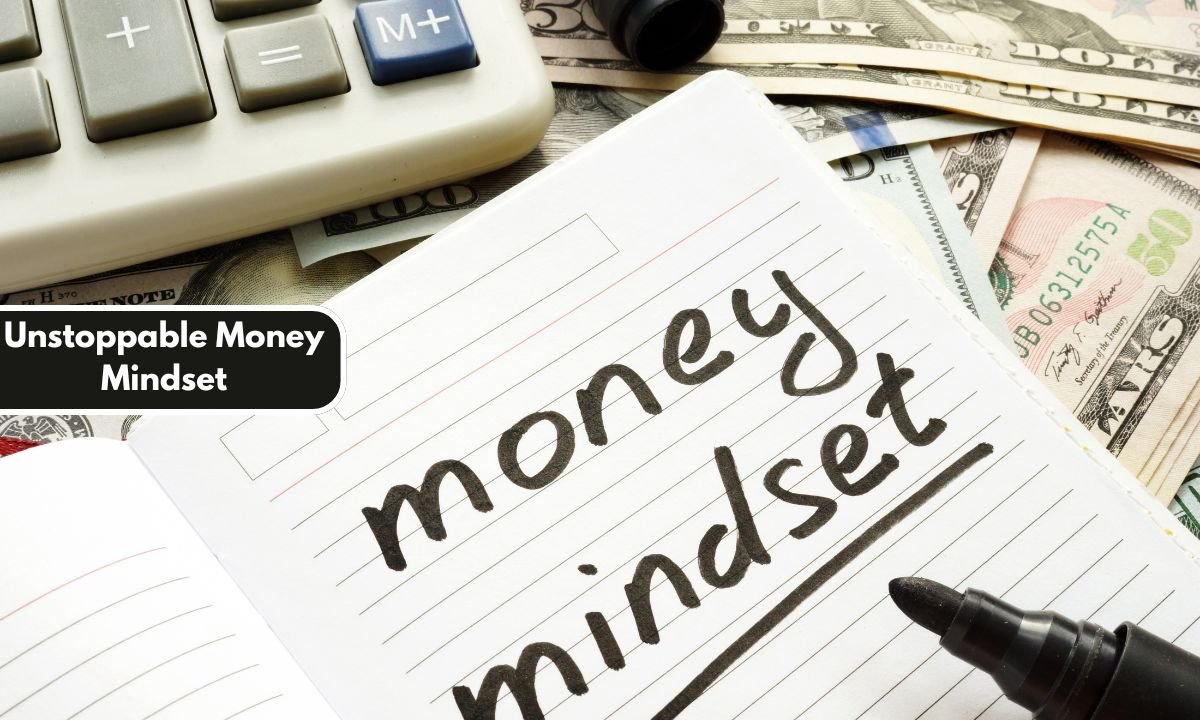 Unstoppable Money Mindset