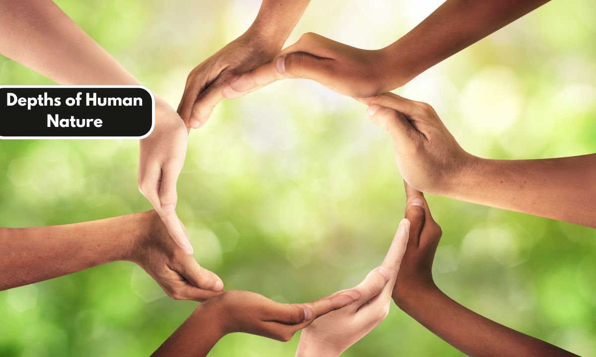 Depths of Human Nature