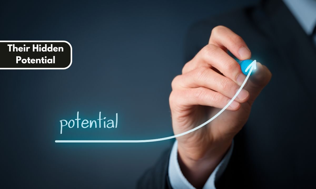 Their Hidden Potential