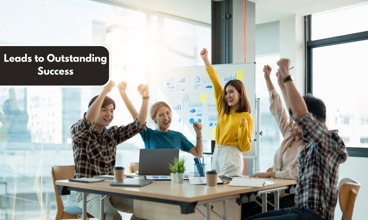 Leads to Outstanding Success