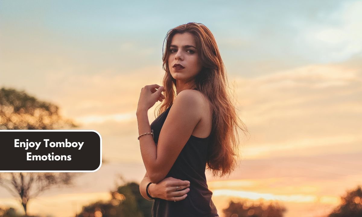 Enjoy Tomboy Emotions