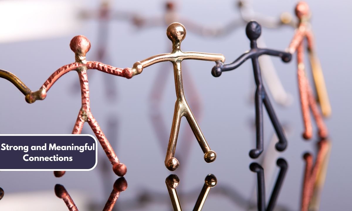 Strong and Meaningful Connections