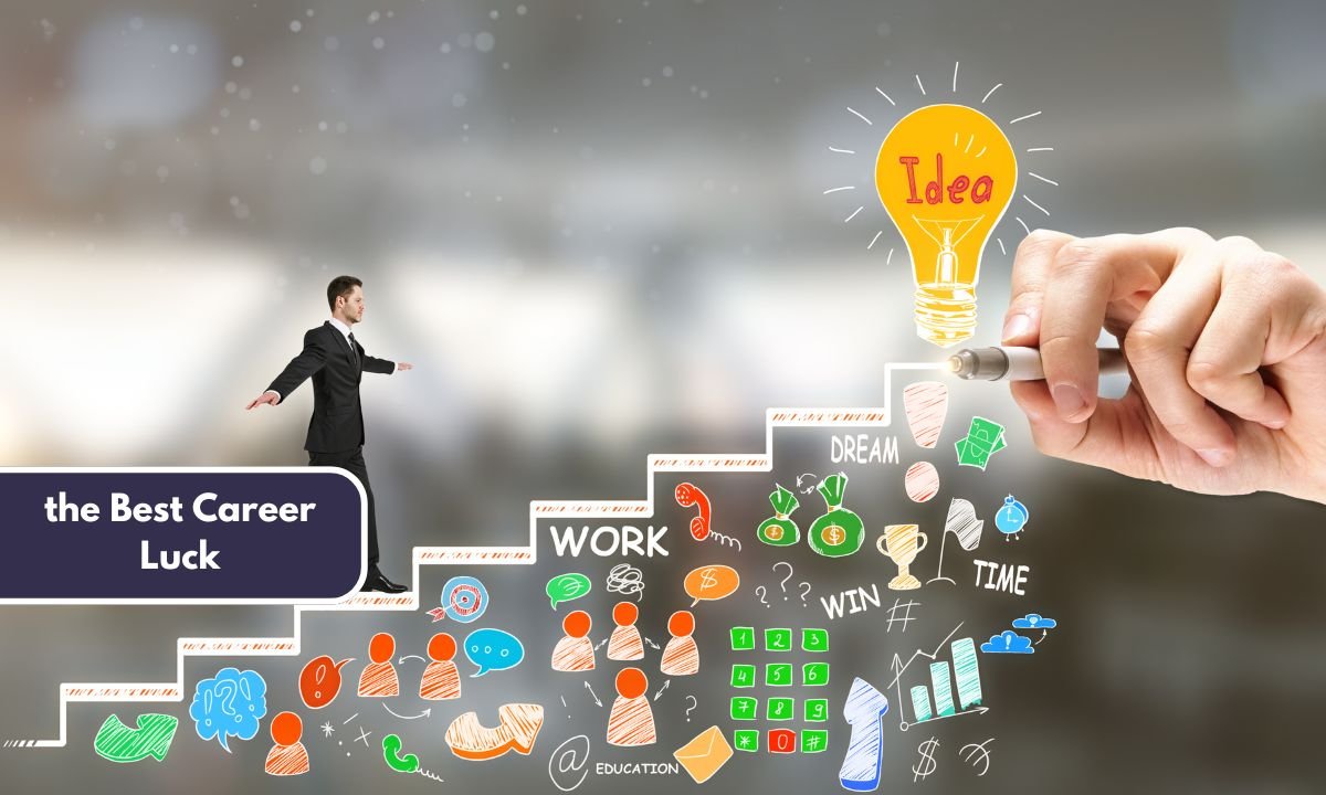 the Best Career Luck