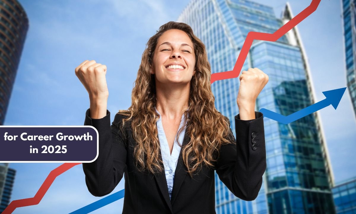 for Career Growth in 2025