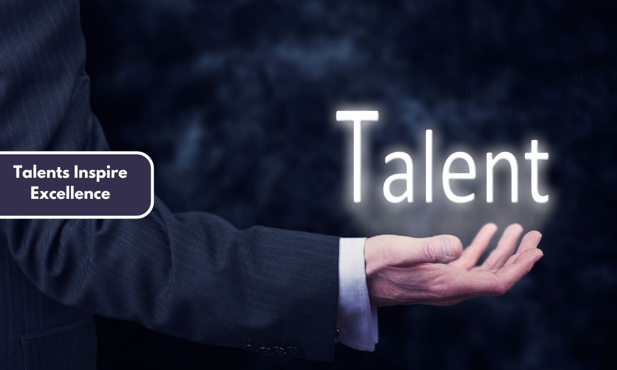 Talents Inspire Excellence