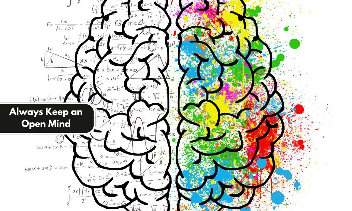 Always Keep an Open Mind