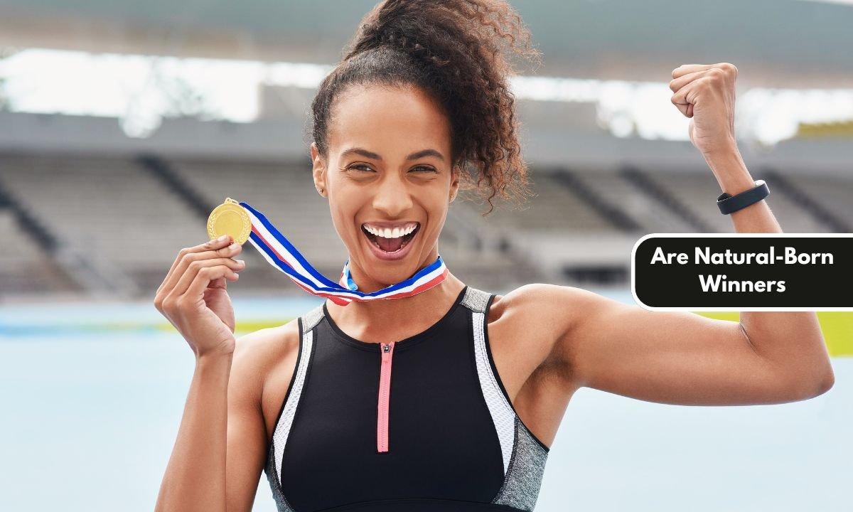 Are Natural-Born Winners