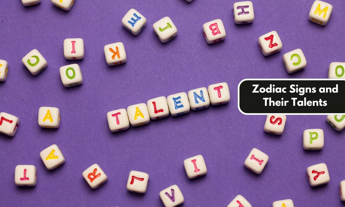 Zodiac Signs and Their Talents