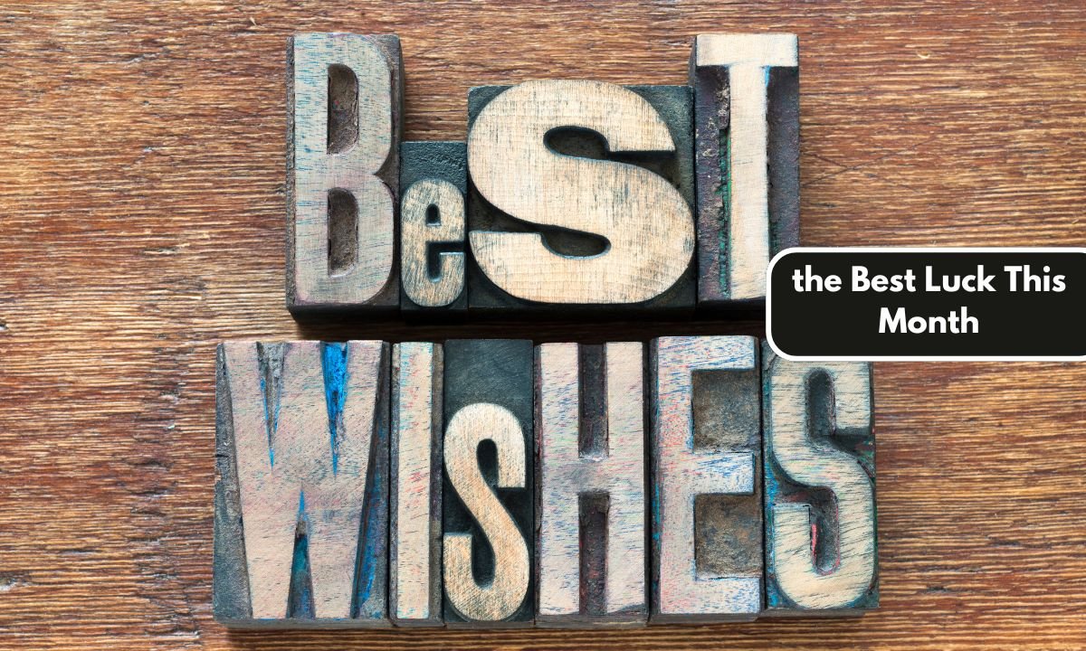 the Best Luck This Month