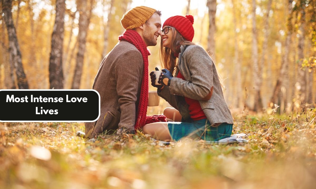 Most Intense Love Lives