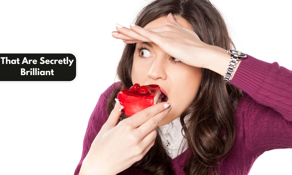 That Are Secretly Brilliant